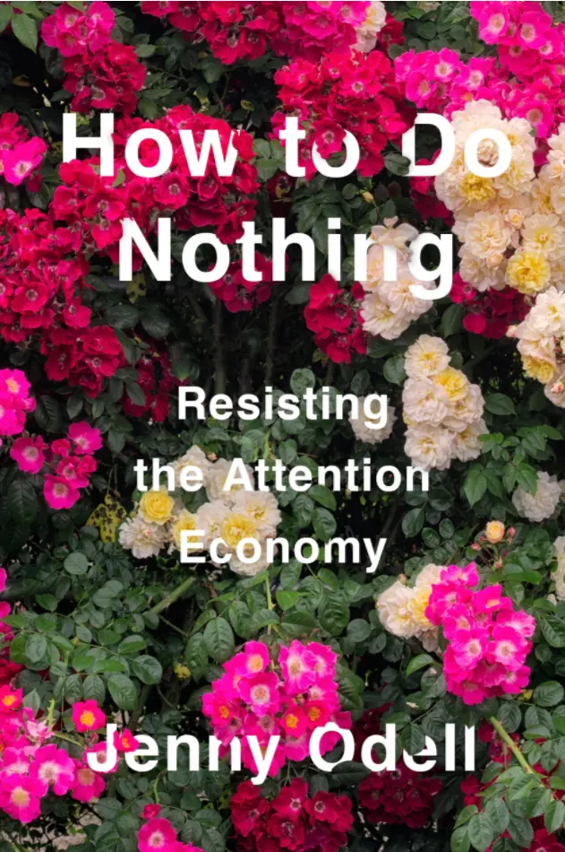 Book cover for How to Do Nothing: Resisting the Attention Economy